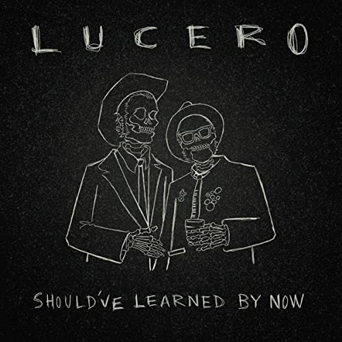 Lucero album cover: sketched skeletons in suits, black background.