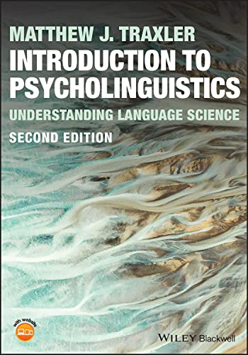 Introduction to Psycholinguistics: Understanding L anguage Science