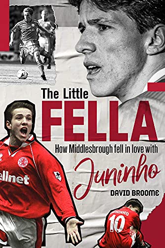 The Little Fella: How Middlesbrough Fell in Love with Juninho