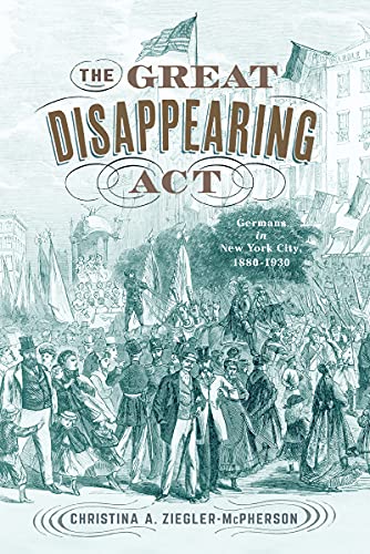 The Great Disappearing Act: Germans in New York City
