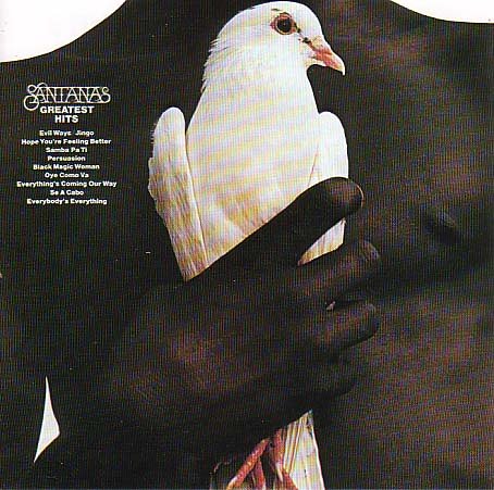 CD cover: hand holding a white dove, text listing Santana’s greatest hits.