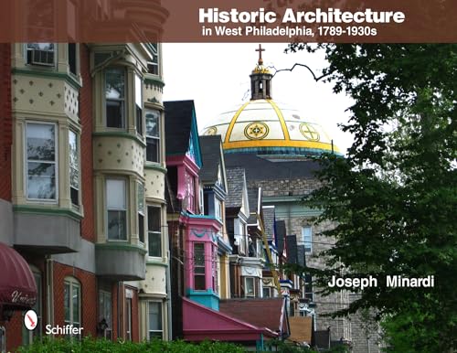 Historic Architecture in West Philadelphia, 1789-1930s