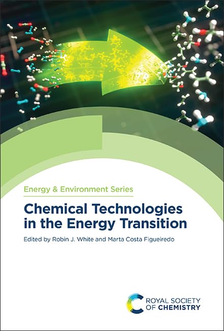 Chemical Technologies in the Energy Transition : Volume 33