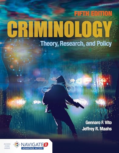 Criminology: Theory, Research, and Policy : Theory, Research, and Policy