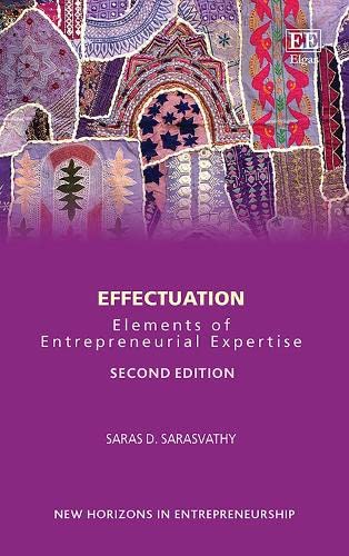 Effectuation - Elements of Entrepreneurial Expertise