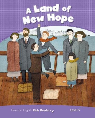Level 5: Land of New Hope CLIL AmE (Pearson English Kids Readers)