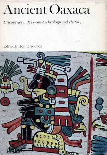 Ancient Oaxaca: Discoveries in Mexican Archeology and History