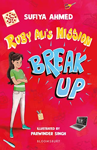 Ruby Ali's Mission Break Up: A Bloomsbury Reader: Dark Red Book Band (Bloomsbury Readers)