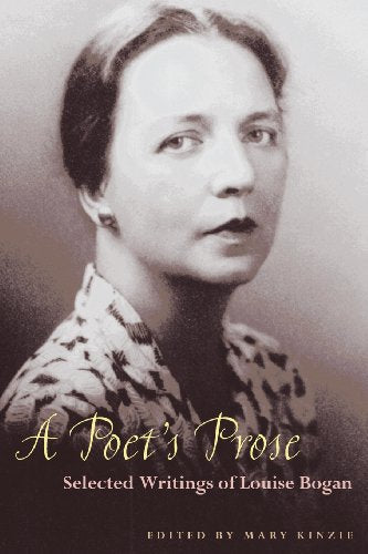 A Poets Prose: Selected Writings of Louise Bogan