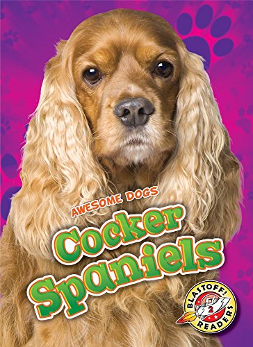 Cocker Spaniels (Awesome Dogs)