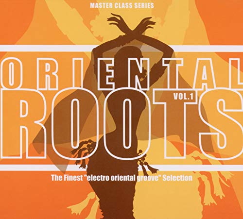 CD cover for āOriental Roots Vol. 1ā featuring a silhouetted dancer.