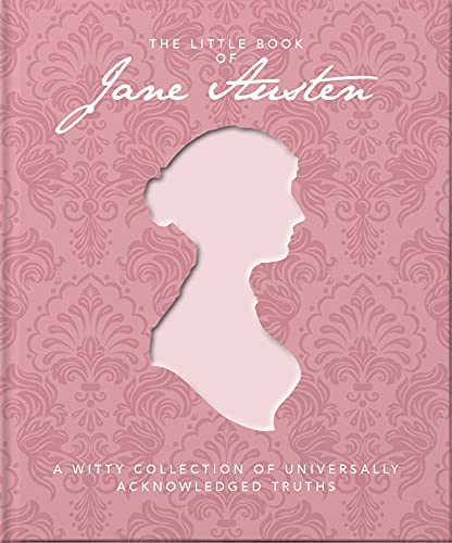 The Little Book of Jane Austen: A Witty Collection of Universally Acknowledged Truths: 5