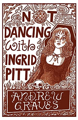 Not Dancing With Ingrid Pitt