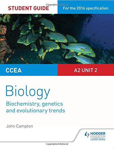 CCEA A2 Unit 2 Biology Student Guide: Biochemistry, Genetics and Evolutionary Trends (Ccea Student Guides)