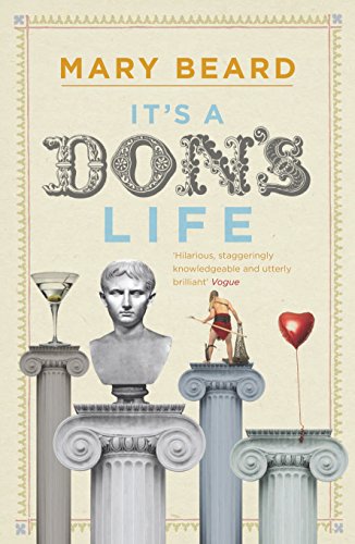 Book cover: "It's a Don's Life" by Mary Beard with classical imagery.