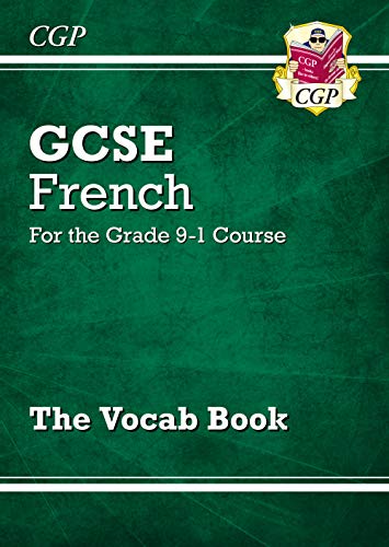 GCSE French Vocab Book - for the Grade 9-1 Course: ideal for catch-up and the 2022 and 2023 exams (CGP GCSE French 9-1 Revision)