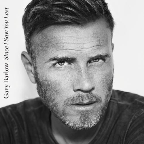 Black and white portrait of Gary Barlow, album cover for “Since I Saw You Last.”