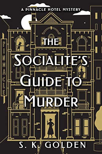 The Socialites's Guide to Murder (A Pinnacle Hotel Mystery): 1