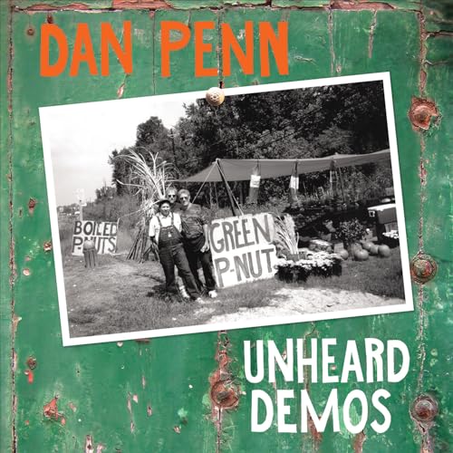 Album cover for Dan Penn’s “Unheard Demos” featuring a vintage black and white photo.