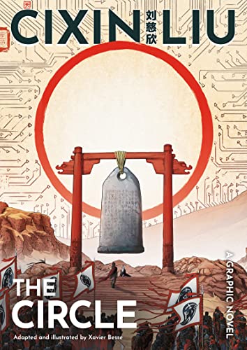 Cixin Liu's The Circle : A Graphic Novel