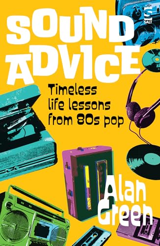 Sound Advice : Timeless life lessons from 80s pop