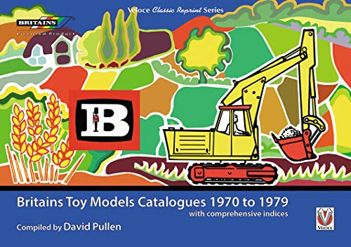 Britains Toy Models Catalogues 1970-1979 (Classic Reprint)