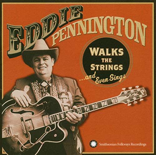 Eddie Pennington with guitar, album cover for "Walks the Strings and Even Sings.