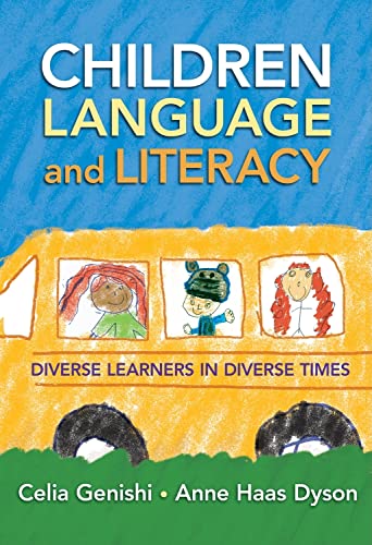 Children, Language, and Literacy : Diverse Learners in Diverse Times