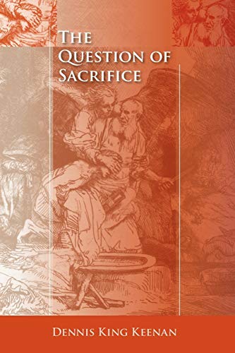 The Question of Sacrifice (Studies in Continental Thought)