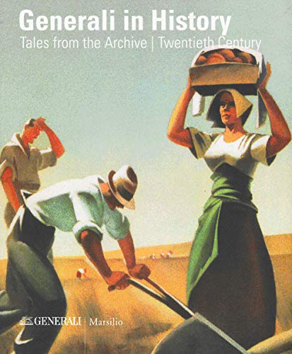 Generali in History : Tales from the Archive