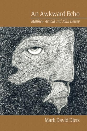An Awkward Echo : Matthew Arnold and John Dewey