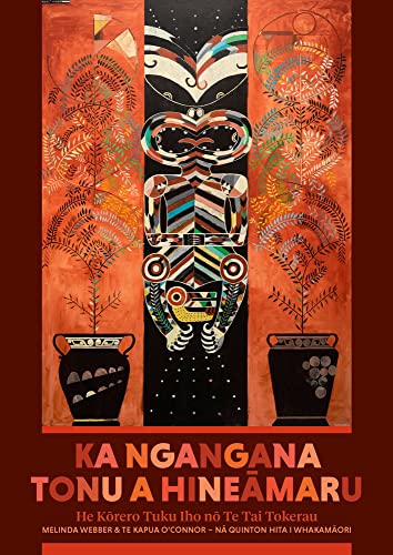 Ka Ngangana Tonu a Hineamaru : He Korero Tuku Iho no Te Tai Tokerau