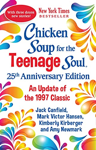 Book cover: āChicken Soup for the Teenage Soulā 25th Anniversary Edition.