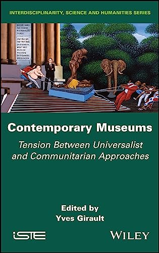 Contemporary Museums : Tension between Universalist and Communitarian Approaches