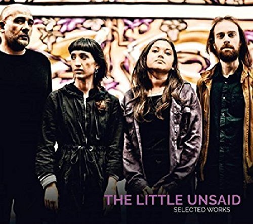 CD cover for The Little Unsaidās āSelected Worksā featuring four people.