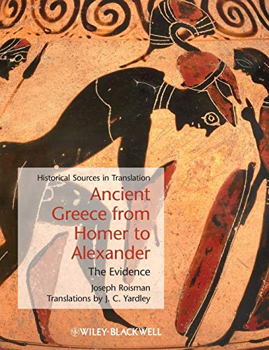 Ancient Greece from Homer to Alexander - The Evidence