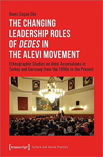 The Changing Leadership Roles of "Dedes" in the Alevi Movement