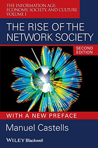 The Rise of the Network Society: The Information Age: Economy
