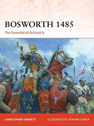 Bosworth 1485: The Downfall of Richard III (Campaign)