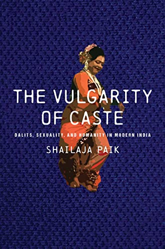 The Vulgarity of Caste: Dalits