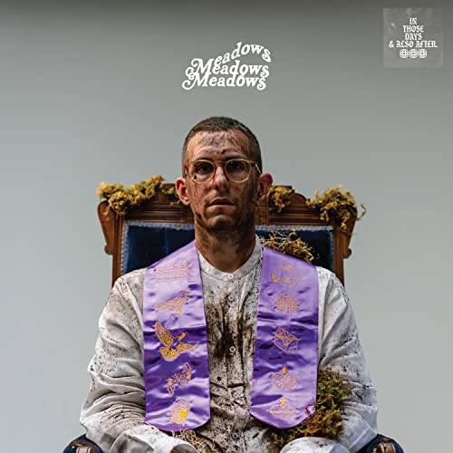 Album cover for Meadows, featuring a man with moss and purple fabric.