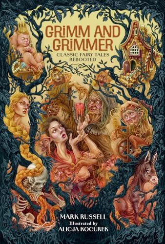 Grimm and Grimmer : Classic Fairy Tales Rebooted