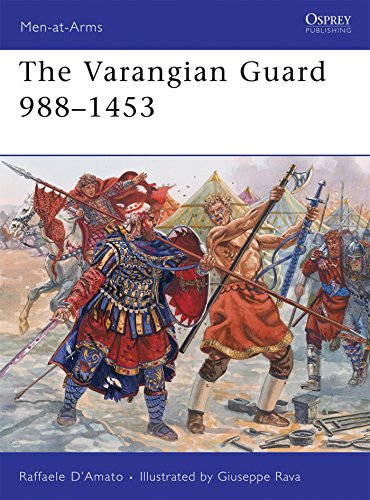 The Varangian Guard 988-1453: 459 (Men-at-Arms)