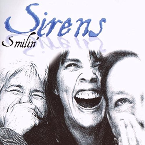 CD cover for Sirens’ “Smilin’” featuring three smiling people.