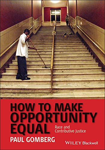 How to Make Opportunity Equal: Race and Contributive Justice