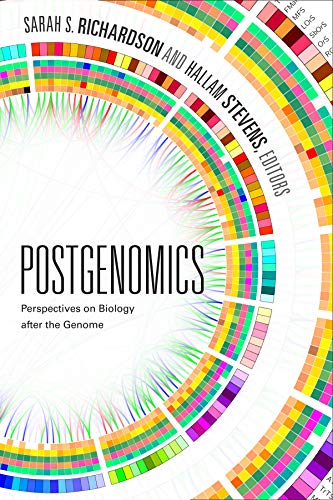Postgenomics: Perspectives on Biology after the Genome
