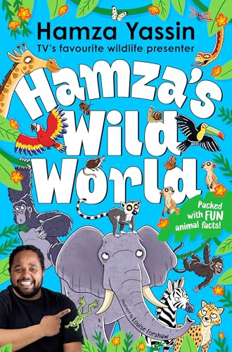 Hamza's Wild World : The essential book for animal fans