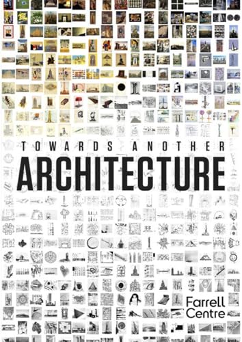 Towards Another Architecture : New Visions for the 21st Century