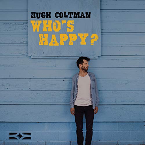 Album cover for Hugh Coltman’s “Who’s Happy?” featuring a man and blue wall.