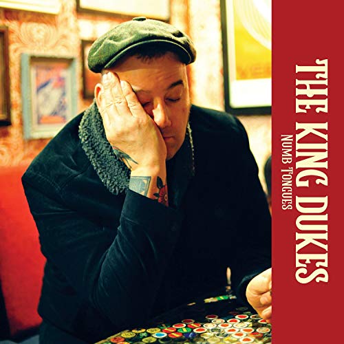 Album cover for The King Dukesā āNumb Tonguesā featuring a man in a cap.